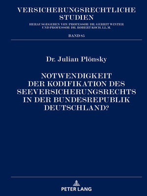 cover image of Notwendigkeit der Kodifikation des Seeversicherungsrechts in der Bundesrepublik Deutschland?